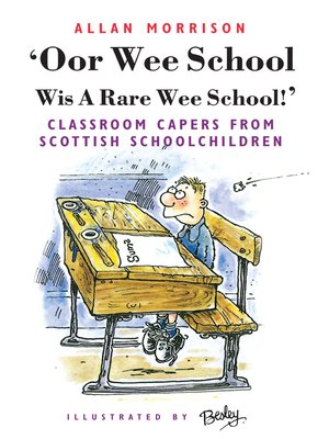 cover image of Oor Wee School Wis A Rare Wee School!